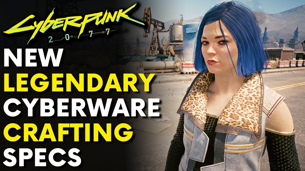 Cyberpunk 2077 2 New LEGENDARY Cyberware Crafting Specs Patch 1 5