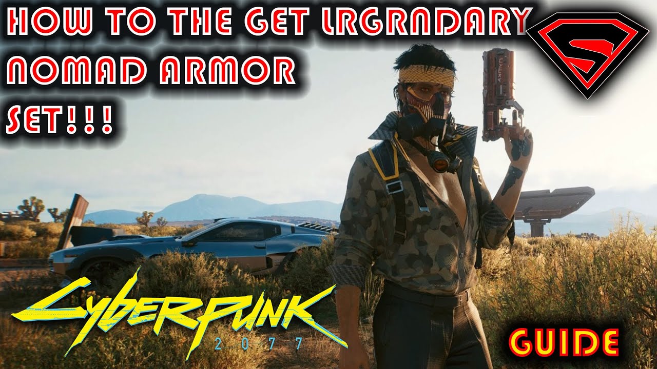 CYBERPUNK 2077 HOW TO GET THE LEGENDARY NOMAD ARMOR SET Cyberpunk