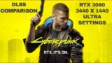 Cyberpunk 2077 – DLSS RT Benchmark Comparison – DLSS Settings Compared at 3440 x 1440 – RTX 3080-