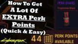 Cyberpunk 2077 EASY Way To Get Extra Perk Points | Get Multiple Perk Points From ONE Perk Shard
