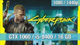Cyberpunk 2077 – GTX 1060 6GB – i5 8400 – 16 GB RAM [1080p/1440p]