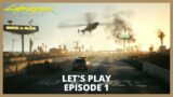 Cyberpunk 2077 Gameplay FR : Let's Play – Episode 1, Hello Night City