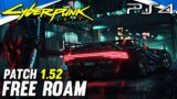 Cyberpunk 2077 PS4 Patch 1.52 Free Roam Gameplay