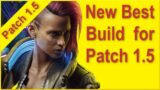 Cyberpunk 2077 – Patch 1.5 – Best Build – Best Reflex Build – Fixes Crit and One Shots Everything!