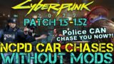 Cyberpunk 2077 – Patch 1.5 – Police Chases ARE in the game?! – NCPD Patrol Car Chase Found – 1.52