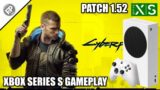 Cyberpunk 2077: Patch 1.52 – Xbox Series S Gameplay