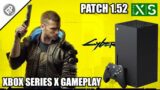Cyberpunk 2077: Patch 1.52 – Xbox Series X Gameplay (60fps)
