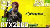 Cyberpunk 2077 v1.5 | RTX 2060 Super | 1080p, 1440p, 4K benchmarks!