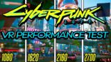How does Cyberpunk 2077 REALLY look in VR? Performance Testing Capture without BS