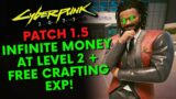 Infinite Money at Level 2! + Free Crafting EXP in Cyberpunk 2077 | Patch 1.5 (Early Game)