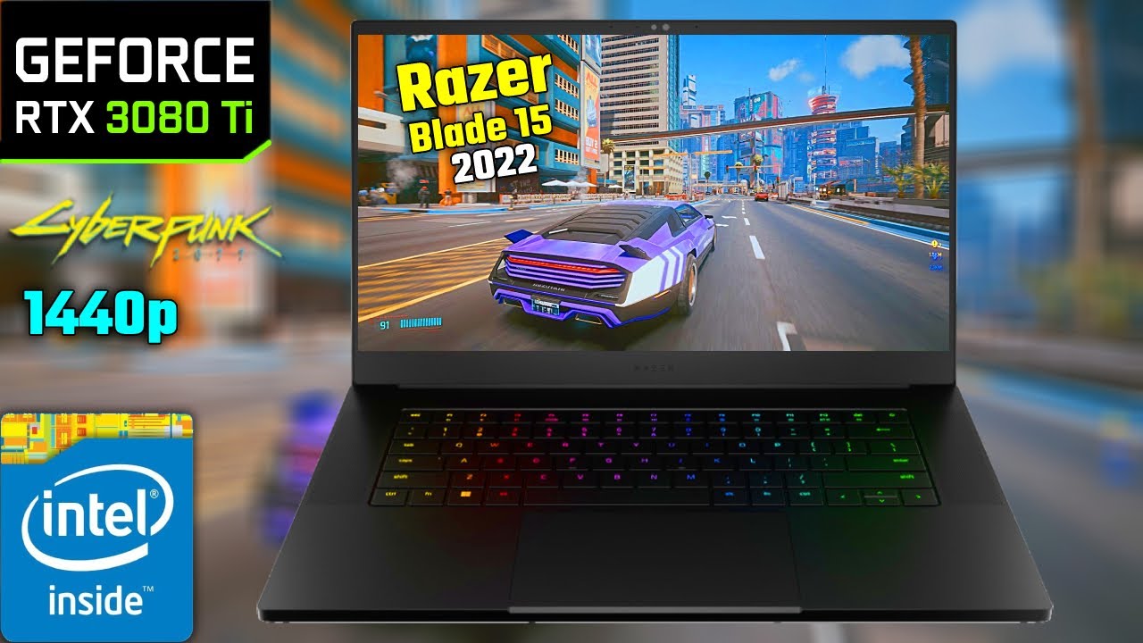 NVIDIA RTX 3080 Ti Razer Blade 15 (2022) Cyberpunk 2077 1440p