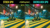Stock GPU vs Overclock GPU GTX 1060 Performance Comparison in Cyberpunk 2077