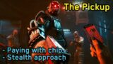 The Pickup: Pure Stealth / No Quickhacks – Cyberpunk 2077