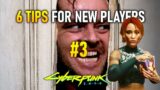 Cyberpunk 2077: 6 Tips For New Players | #3