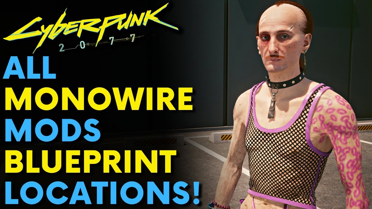 Cyberpunk 2077 ALL MONOWIRE MODS CRAFTING SPEC LOCATIONS Patch 1   Cyberpunk 2077 ALL MONOWIRE MODS CRAFTING SPEC LOCATIONS 