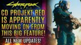 Cyberpunk 2077 – CD Projekt RED Is Apparently Moving On From This BIG Feature…All New Updates!