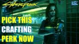 Cyberpunk 2077 PATCH 1.52 – Pick this CRAFTING perk NOW
