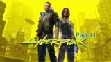 Cyberpunk 2077 Walkthrough Part 11 (PS5 4K 60FPS)