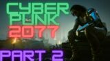 Cyberpunk 2077 very hard modded playthrough part 2