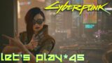 Let's Play : Cyberpunk 2077 ( GTX 1080 TI – Ultra ) [#45]