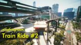 Train ride #2 – City Center, Heywood, Westbrook (Metro System mod) | Cyberpunk 2077
