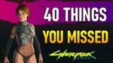 40 things you probably missed in your 1st Cyberpunk 2077 1.5 playthrough