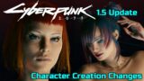 Character Creation Changes in the Cyberpunk 2077 1.5 Update