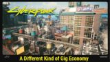 Cyberpunk 2077 – A Different Kind of Gig Economy