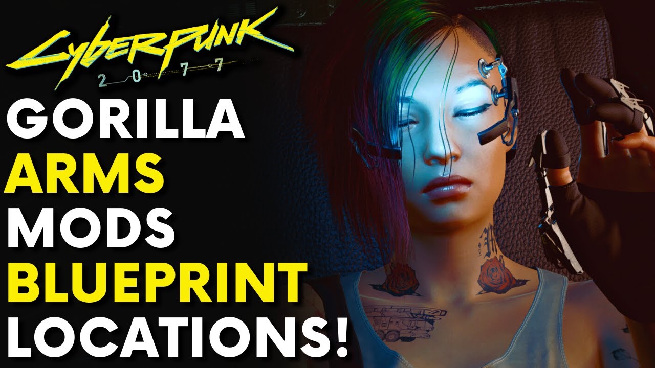 Cyberpunk 2077 ALL GORILLA ARMS MODS CRAFTING SPEC LOCATIONS! Patch 1.52 Cyberware Guide