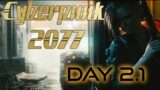 Cyberpunk 2077 Day 2 .1
