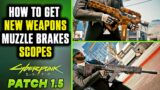 Cyberpunk 2077 How to Get New Weapons, Muzzle Brakes & Scopes | PATCH 1.5 | DA8 UMBRA & GUILLOTINE