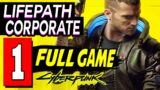 Cyberpunk 2077 – LIFEPATH CORPO (FULL GAME) Gameplay Walkthrough Part 1- Let's Playthrough