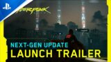 Cyberpunk 2077 | Next-Gen Update Launch Trailer | PS5