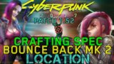 Cyberpunk 2077 – Patch 1.52 – Early Crafting Spec: Bounce Back Mk 2 Location