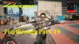 Cyberpunk 2077 Pc Playthrough Part 19 Ncpd Missions