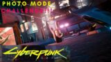 Cyberpunk 2077 : Photo Mode Challenge!!! Let's have fun! XD
