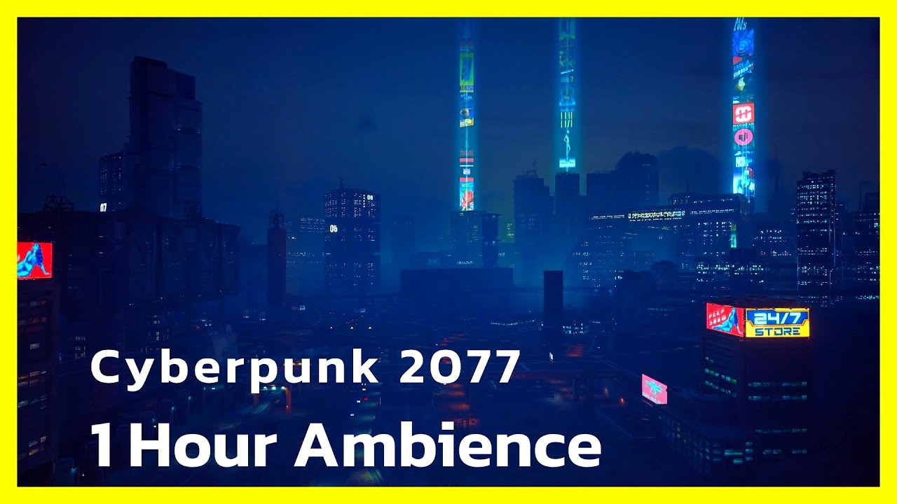 Cyberpunk 2077 Skyline Night City | 1 Hour Ambience - Cyberpunk 2077 videos