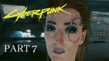 Cyberpunk 2077 | Xbox Series X | Part 7 – No Commentary | Gameplay Walkthrough [4K 60FPS Gaming]