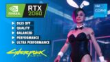Cyberpunk 2077 | i5 12400 + RTX 2060 | All DLSS Modes Tested