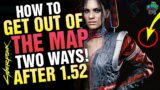 LOTS to EXPLORE! Get out of the MAP in CYBERPUNK 2077!  Two Ways! Works 100% after 1.52!