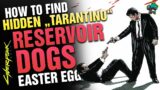 RESERVOIR DOG – Hidden TARANTINO Easter Egg in CYBERPUNK 2077!