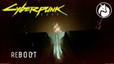 Reboot, Reborn | Ep 4 | Cyberpunk 2077 | Modded