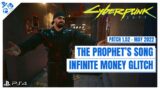 THE PROPHET’S SONG INFINITE MONEY GLITCH | Cyberpunk 2077 | Walkthrough | Tips and Tricks | PS4
