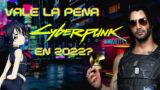 Vale la pena jugar Cyberpunk 2077 en 2022?