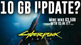 Cyberpunk 2077 10GB update after update 1.5? 2/19/2022 | Mine was 63.5