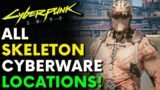 Cyberpunk 2077 – ALL SKELETON CYBERWARE LOCATIONS! | Patch 1.52 | Full Skeleton Cyberware Guide