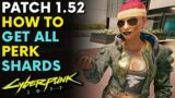 Cyberpunk 2077 – All Perk Shards After Patch 1.52 | Free 8 Perk Points (Locations & guide)