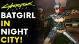 Cyberpunk 2077 – BATGIRL IN NIGHT CITY! | Batgirl Outfit Mod