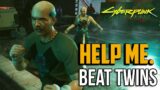 Cyberpunk 2077 : How to Beat the Twins on Very Hard (Beat on the Brat: Kabuki)