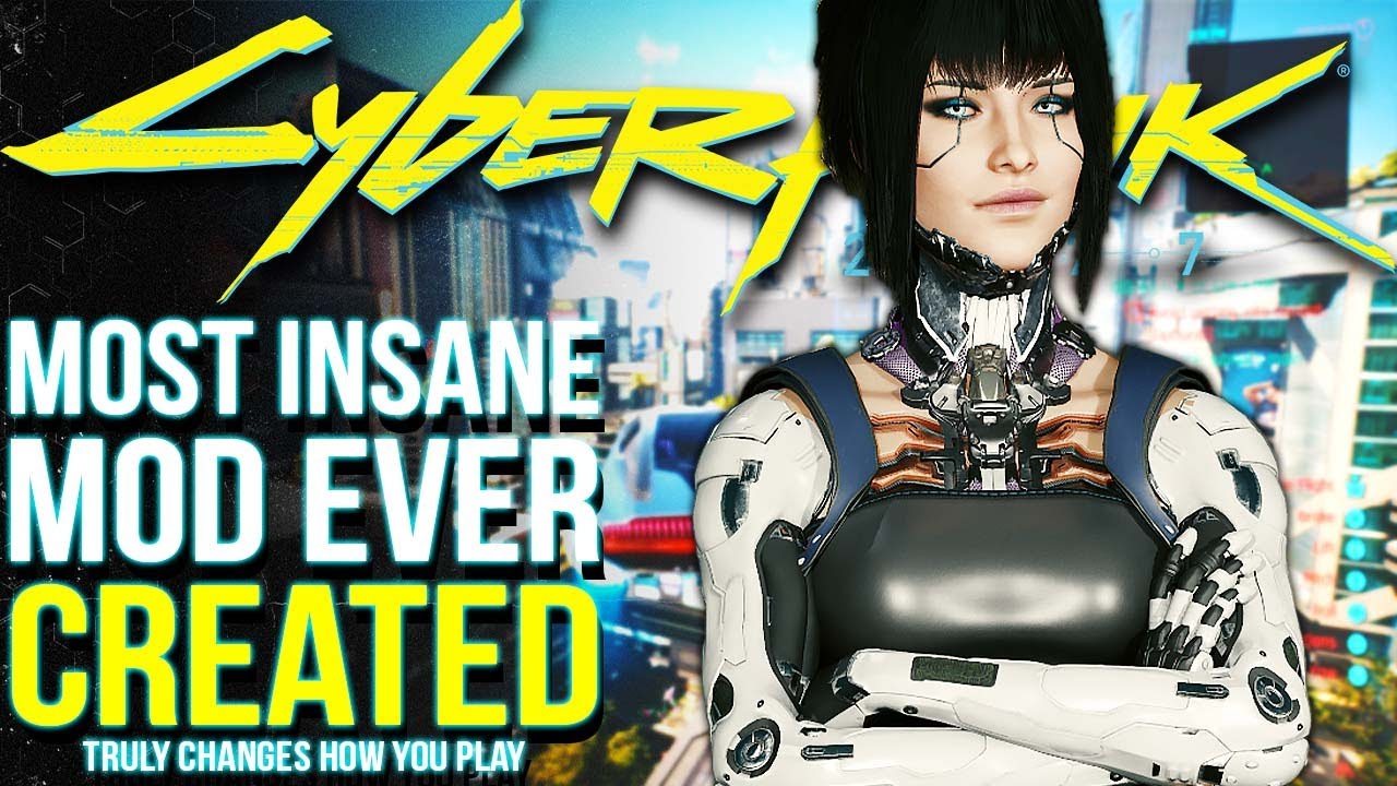 Cyberpunk 2077 Mods Just Went To a Whole New Level Best Cyberpunk